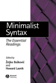 Minimalist Syntax : The Essential Readings