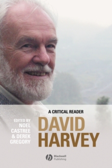 David Harvey : A Critical Reader