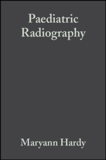 Paediatric Radiography, Paperback / softback Book Paediatric Radiography, Paperback / softback Book
