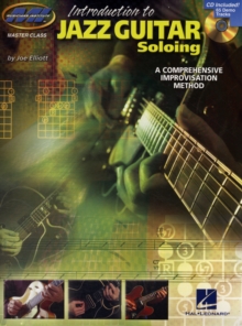Introduction To Jazz Guitar Soloing - A Comprehensive Improvisation Method, Paperback Book Introduction To Jazz Guitar Soloing - A Comprehensive Improvisation Method, Paperback Book