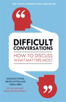 Difficult Conversations : How to Discuss What Matters Most, Paperback Book Difficult Conversations : How to Discuss What Matters Most, Paperback Book