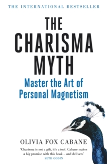 The Charisma Myth : Master the Art of Personal Magnetism, Paperback Book The Charisma Myth : Master the Art of Personal Magnetism, Paperback Book