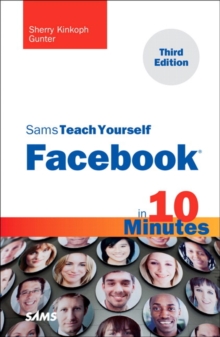 Sams Teach Yourself Facebook in 10 Minutes, Paperback Book Sams Teach Yourself Facebook in 10 Minutes, Paperback Book