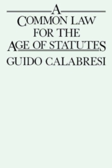 A Common Law for the Age of Statutes