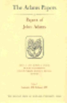 Papers of John Adams : Volumes 7 and 8