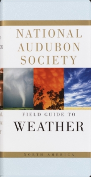 National Audubon Society Field Guide to Weather : North America