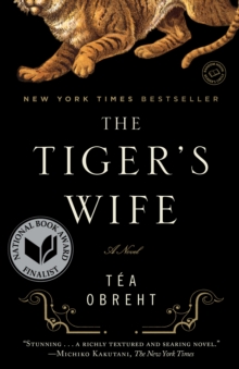 The Tiger's Wife : A Novel, EPUB eBook The Tiger's Wife : A Novel, EPUB eBook
