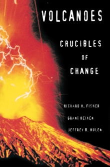 Volcanoes : Crucibles of Change, Paperback Book Volcanoes : Crucibles of Change, Paperback Book