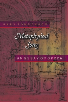 Metaphysical Song : An Essay on Opera