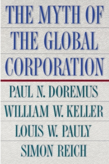 The Myth of the Global Corporation, Paperback / softback Book The Myth of the Global Corporation, Paperback / softback Book