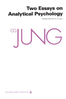 The Collected Works of C.G. Jung : Two Essays in Analytical Psychology v. 7
