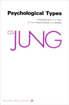 The Collected Works of C.G. Jung : Psychological Types v. 6
