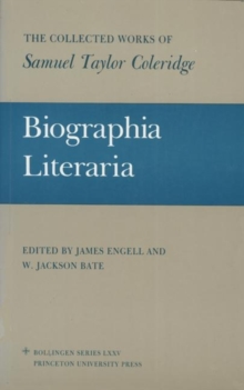 The Collected Works of Samuel Taylor Coleridge, Volume 7 : Biographia Literaria. (Two volume set)