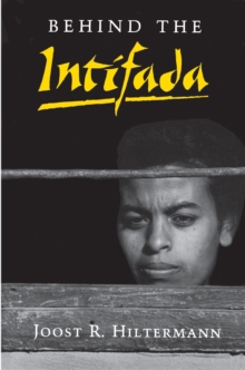 Behind the Intifada : Labor and Women's Movements in the Occupied Territories