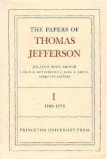 The Papers of Thomas Jefferson, Volume 1 : 1760 to 1776