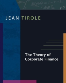 The Theory of Corporate Finance, Hardback Book The Theory of Corporate Finance, Hardback Book