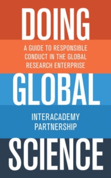 Doing Global Science : A Guide to Responsible Conduct in the Global Research Enterprise, Hardback Book Doing Global Science : A Guide to Responsible Conduct in the Global Research Enterprise, Hardback Book