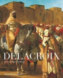 Delacroix : New and Expanded Edition, Paperback / softback Book Delacroix : New and Expanded Edition, Paperback / softback Book
