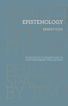 Epistemology, Paperback / softback Book Epistemology, Paperback / softback Book