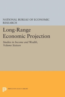 Long-Range Economic Projection, Volume 16 : Studies in Income and Wealth