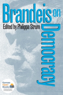 Brandeis on Democracy, Loose-leaf Book Brandeis on Democracy, Loose-leaf Book