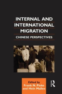 Internal and International Migration : Chinese Perspectives