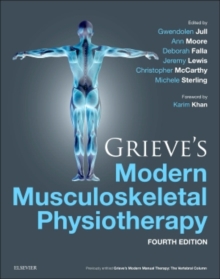 Grieve's Modern Musculoskeletal Physiotherapy, Hardback Book Grieve's Modern Musculoskeletal Physiotherapy, Hardback Book