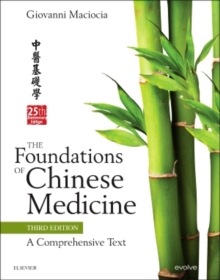 The Foundations of Chinese Medicine : A Comprehensive Text, Hardback Book The Foundations of Chinese Medicine : A Comprehensive Text, Hardback Book