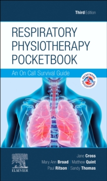 Respiratory Physiotherapy Pocketbook : An On Call Survival Guide