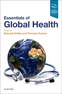 Essentials of Global Health, Paperback / softback Book Essentials of Global Health, Paperback / softback Book