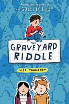 The Graveyard Riddle (the new mystery from award-winn ing author of The Goldfish Boy), Paperback / softback Book The Graveyard Riddle (the new mystery from award-winn ing author of The Goldfish Boy), Paperback / softback Book