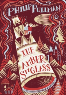 His Dark Materials: The Amber Spyglass (Gift Edition), Paperback / softback Book His Dark Materials: The Amber Spyglass (Gift Edition), Paperback / softback Book