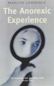 The Anorexic Experience, Paperback Book The Anorexic Experience, Paperback Book