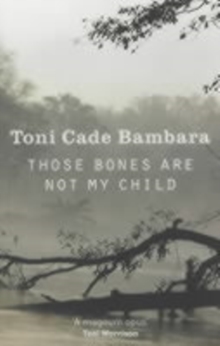 Those Bones are Not My Child, Paperback Book Those Bones are Not My Child, Paperback Book
