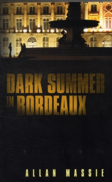 Dark Summer in Bordeaux, Paperback Book Dark Summer in Bordeaux, Paperback Book