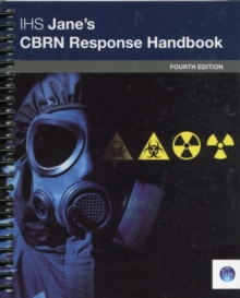 CBRN Response Handbook, 4th Edition, Spiral bound Book CBRN Response Handbook, 4th Edition, Spiral bound Book