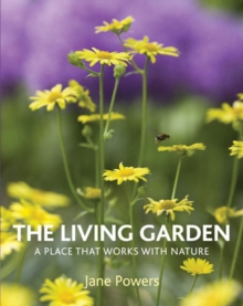 The The Living Garden, Hardback Book The The Living Garden, Hardback Book