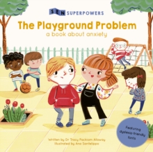 The Playground Problem : A Book about Anxiety, Paperback / softback Book The Playground Problem : A Book about Anxiety, Paperback / softback Book