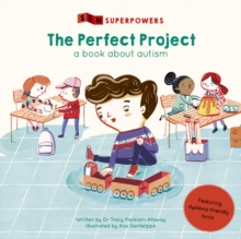 The Perfect Project : A Book about Autism, Paperback / softback Book The Perfect Project : A Book about Autism, Paperback / softback Book