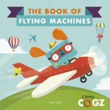 The Book of Flying Machines, Paperback / softback Book The Book of Flying Machines, Paperback / softback Book