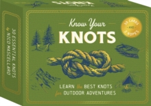 Know Your Knots : Learn the best knots for outdoor adventures - 30 cards and 2 ropes