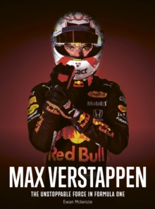 Max Verstappen : The unstoppable force in Formula One