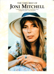 The Very Best of Joni Mitchell : for Piano, Voice and Guitar, Paperback / softback Book The Very Best of Joni Mitchell : for Piano, Voice and Guitar, Paperback / softback Book