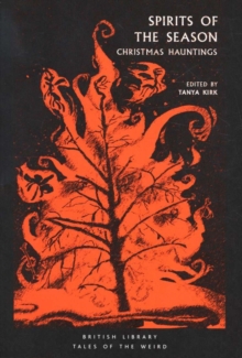 Spirits of the Season : Christmas Hauntings, Paperback / softback Book Spirits of the Season : Christmas Hauntings, Paperback / softback Book