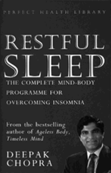 Restful Sleep : The Complete Mind/Body Programme for Overcoming Insomnia, Paperback Book Restful Sleep : The Complete Mind/Body Programme for Overcoming Insomnia, Paperback Book
