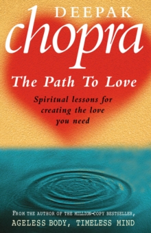 Path To Love : Spiritual Lessons for Creating the Love You Need, Paperback Book Path To Love : Spiritual Lessons for Creating the Love You Need, Paperback Book