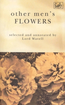 Other Men's Flowers : An Anthology of Poetry, Paperback Book Other Men's Flowers : An Anthology of Poetry, Paperback Book