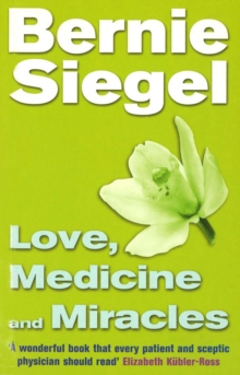 Love, Medicine And Miracles, Paperback Book Love, Medicine And Miracles, Paperback Book