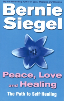 Peace, Love And Healing, Paperback Book Peace, Love And Healing, Paperback Book
