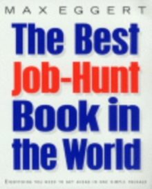 The Best Job Hunt Book In The World, Paperback Book The Best Job Hunt Book In The World, Paperback Book